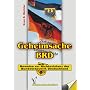 Geheimsache BRD (Dokumentation): Beweise zur Nichtexistenz der Bundesrepublik Deutschland