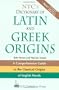 NTC's Dictionary of Latin and Greek Origins