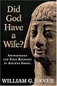 Did God Have a Wife?: Archaeology and Folk Religion in Ancient Israel