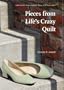 Pieces from Life's Crazy Quilt (American Lives)