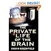 The Private Life of the Brain: Emotions, Consciousness, and the Secret of the Self