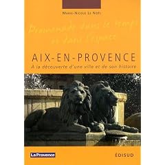 Aix-en-Provence : A la d�couverte d'une ville et de son histoire
