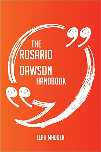 The Rosario Dawson Handbook - Everything You Need To Know About Rosario Dawson