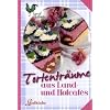Tortentr�ume aus Land- und Hofcaf�s: Landk�che