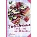 Tortentr�ume aus Land- und Hofcaf�s: Landk�che