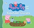 Peppa Pig and the Vegetable Garden