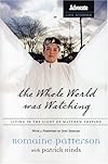 The Whole World Was Watching: Living in the Light of Matthew Shepard