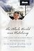 The Whole World Was Watching: Living in the Light of Matthew Shepard