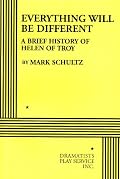 Everything Will Be Different: A Brief History of Helen of Troy