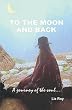 To the Moon and Back: Journey of the Soul