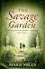 The Savage Garden