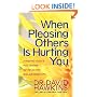When Pleasing Others Is Hurting You: Finding God's Patterns for Healthy Relationships