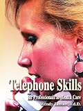 Telephone Skills for Professionals in Health Care
