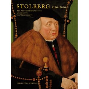 51oJXJhzzwL. SL500 AA300  Stolberg 1210 2010: Zur achthundertjährigen Geschichte des Geschlechts [Gebundene Ausgabe]