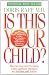 Is This Your Child?