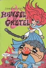 Junko Mizuno'S Hansel And Gretel (Viz Graphic Novel)