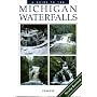 A Guide to 199 Michigan Waterfalls
