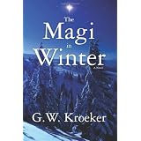 The Magi in Winter: A Novel