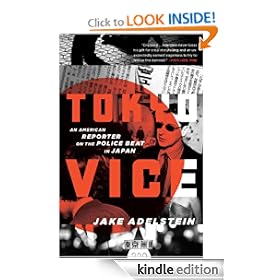 Tokyo Vice: An American Reporter on the Police Beat in Japan (Vintage Crime/Black Lizard)