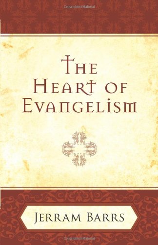 The Heart of Evangelism