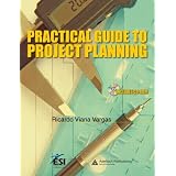PracticalGuidetoProjectPlanning(EsiInternationalProjectManagement)