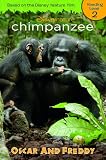 Chimpanzee: Oscar and Freddy (Disney Nature Chimpanzee)
