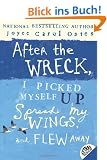 After the Wreck, I Picked Myself Up, Spread My Wings, and Flew Away