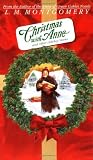 Christmas with Anne and Other Holiday Stories (L.M. Montgomery Books) by Montgomery, L.M. (2001) Mass Market Paperback