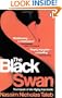 The Black Swan: The Impact of the Highly Improbable