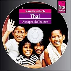 Thai Wort f�r Wort. Kauderwelsch AusspracheTrainer. CD