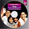 Thai Wort f�r Wort. Kauderwelsch AusspracheTrainer. CD