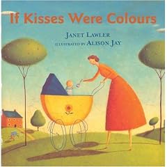 If Kisses Were Colours