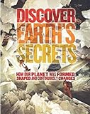 Discover Earth's secrets