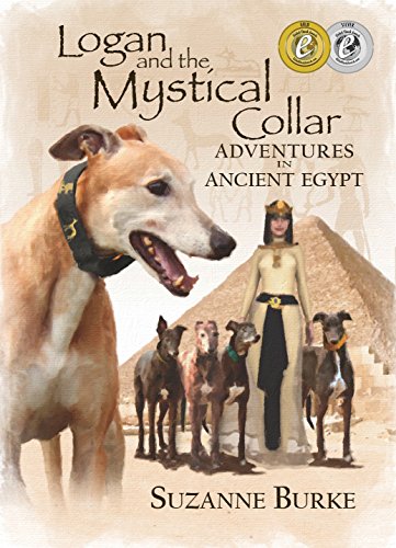 Logan and The Mystical Collar: Adventures in Ancient Egypt (Greyhound Stories Book 2)
