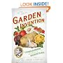 The Garden of Invention: Luther Burbank and the Business of Breeding Plants