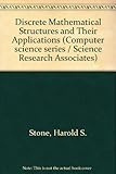 Discrete mathematical structures and their applications