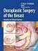 Search : Oncoplastic surgery of the breast: a guide to clinical practice