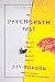 The Psychopath Test: A Journey Through the Madness Industry