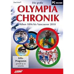 Die gro�e Olympia-Chronik: Athen 1896 bis Vancouver 2010