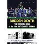 Sudden Death: The Incredible Saga of the 1986 Swif&hellip by Leesa Culp