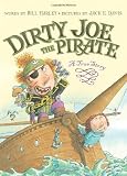 Dirty Joe, the Pirate: A True Story
