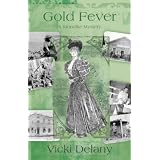 Gold Fever: A Klondike Mysteryby Vicki Delany