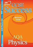 GCSE Success Revision Guide AQA Physics (GCSE AQA Success Revision Guide)