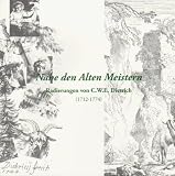 Produkt-Bild: Nahe den Alten Meistern: Radierungen von C.W.E. Dietrich (1712-1774)