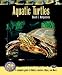 Aquatic Turtles: A Complete Guide to Sliders, Cooters, Maps, and Moore