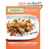 Everyday Food: Fresh Flavor Fast: 250 Easy, Delicious Recipes for Any Time of Day (Everyday Food (Clarkson Potter))