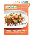 Everyday Food: Fresh Flavor Fast: 250 Easy, Delicious Recipes for Any Time of Day