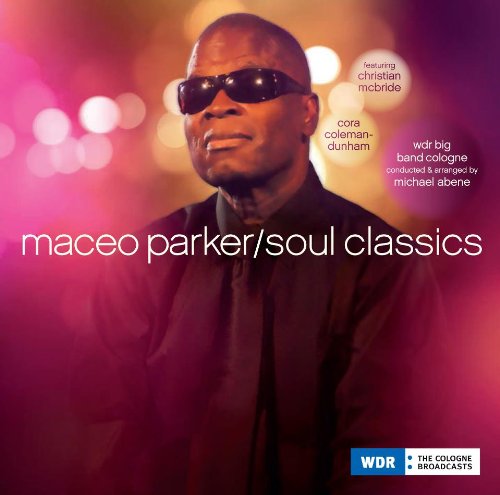 Maceo Parker - Soul Classics - Zortam Music