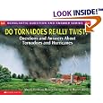 Do Tornadoes Really Twist? Questions and Answers About tornadoes and Hurricanes by  Melvin and Gilda Berger