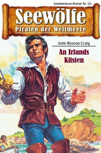 Seewölfe - Piraten der Weltmeere 7/I: An Irlands Küsten (German Edition)